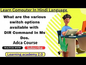 What are the various switch options available with DIR Command। /P,/w,/ad,/on etc। MS-DOS।part 11।