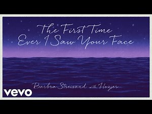 Barbra Streisand - First Time Ever I Saw Your Face (with Hozier) (Official Lyric Video) ft. Hozier