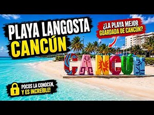 🔴 How to get to PLAYA LANGOSTA Cancún (and what to bring to save money) The best-kept SECRET