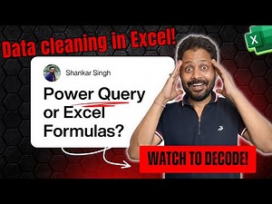 Which Is Faster & Smarter for Data Cleaning? Excel Formulas vs Power Query! A detailed comparison!
