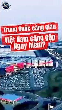 The Richer China Becomes, the More Dangerous Vietnam Becomes?