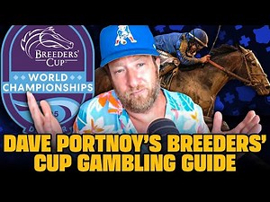 Dave Portnoy’s 2025 Breeders’ Cup Betting Guide | Best Bets, Picks & Top Horses