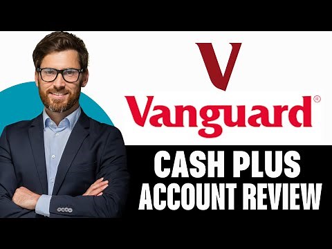 Vanguard Cash Plus Account Review 2025 : Worth it or hyped?