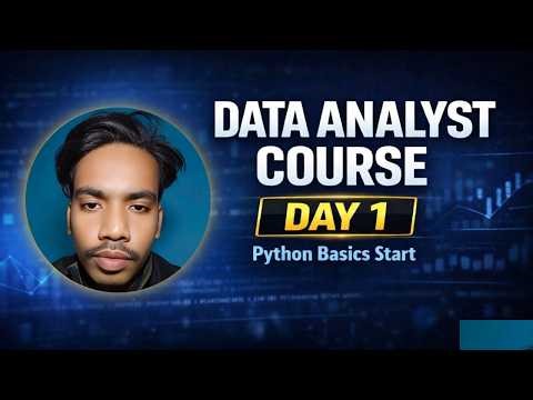 Data Analyst Course – Day 1: Python Basics & Core Programming Concepts