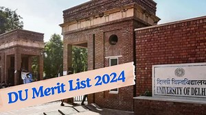 DU Merit List 2024 Out, Check DU UG First Seat Allocation List Round 1 Link