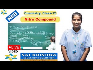 Class 12 NEB Chemistry | Nitro Compounds & Nitrobenzene | NEB Board