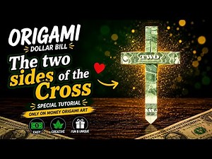 The Two Sides of the Cross ✝️ | Dollar Bill Origami Tutorial | Money Origami Art