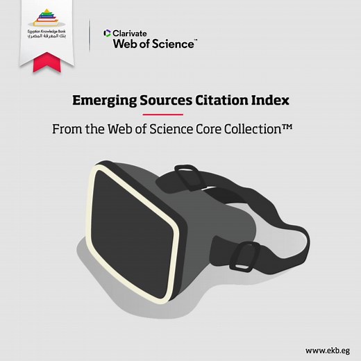 ابحث واكتشف مجموعة موثوقة من المجلات مع تغطية شاملة حسب الموضوع والمنطقة على Emerging Sources Citation Index (ESCI) ، وهو جزء من ™Web of Science Core Collection. قم بالوصول إلى ESCI من خلال موقع بنك المعرفة المصري: http://bit.ly/clarivate-ekb-ESCI Search and discover a trusted set of journals with comprehensive coverage by subject and region on the Emerging Sources Citation Index (ESCI), part of the Web of Science Core Collection™. Access ESCI now through the Egyptian Knowledge Bank (EKB) websit