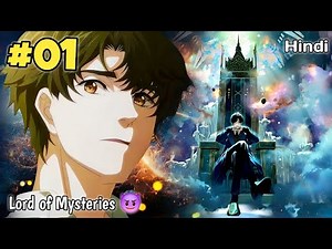 A Boy Who Accidentally Becomes the God of Mysteries Part 1 Explained in Hindi || LOTM Season 1