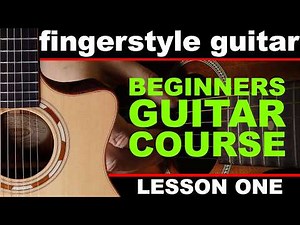 how to play fingerstyle guitar, beginners lesson 1 (GCH Guitar Academy fingerpicking guitar course)