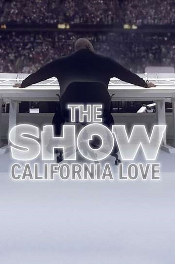 THE SHOW: California Love (2022) - Movie