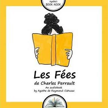 Les Fées: Un conte magique de générosité et de récompenses - Charles Perrault
