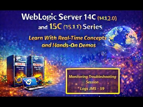 WebLogic Server 14C(14.1.2) & 15C(15.1.1)Series : Zero to Hero: JMS Monitoring Session 59