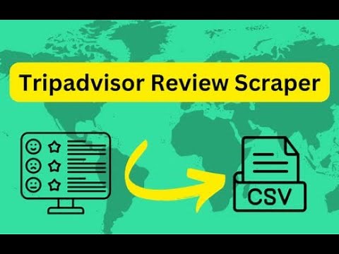 How to scrape Tripadvisor Reviews and export to CSV in 2025