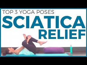 Yoga for Sciatica | TOP YOGA POSES FOR SCIATICA and LOW BACK PAIN
