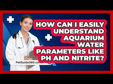 How Can I Easily Understand Aquarium Water Parameters Like pH And Nitrite? - PetGuide360.com