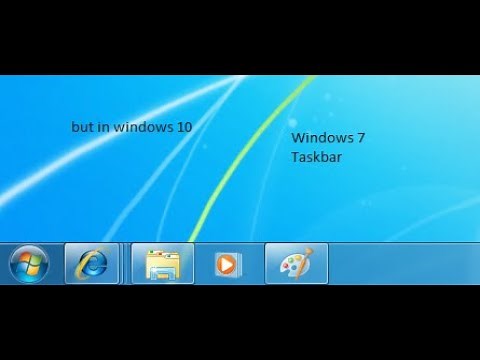 How to get a Windows 7 like taskbar in Windows 10!