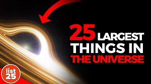 25 largest things in the universe