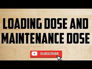 Loading Dose and Maintenance Dose ‪@pharmacyzone‬