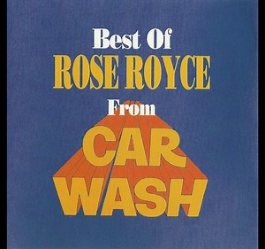 Best Of Rose Royce From Car Wash