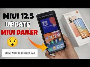 FINALLY MIUI 12.5 Stable Update With Miui Dailer ft. Redmi Note 10 Pro/Pro Max 🔥🔥