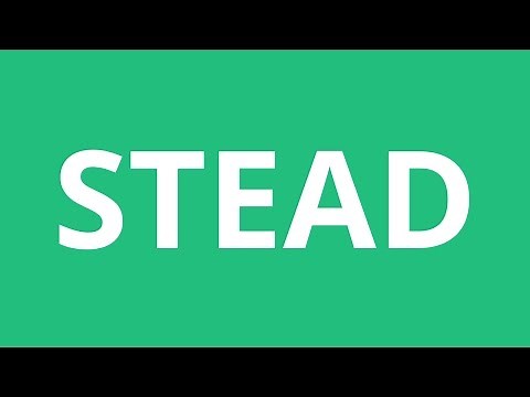 How To Pronounce Stead - Pronunciation Academy