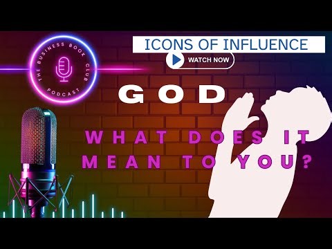 Concept of God: Belief, Meaning & the Power Beyond Religion | Icons of Influence