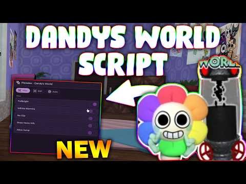 *NEW* Dandy's World Script (PASTEBIN 2026) (AUTO PLAY , MONSTER ESP , WALK SPEED, PICK UP ALL )