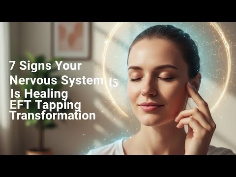 How You Know EFT Tapping Is Working on Your Body & Mind