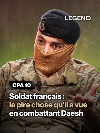 Soldat français : la pire chose qu'il a vu en combattant Daesh Disponible sur YouTube et en podcast sur toutes les plateformes 🎬 #legend #legendmedia #guillaumepley