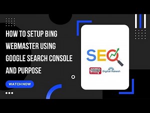 How to setup bing webmaster using google search console and purpose | Digital Rakesh