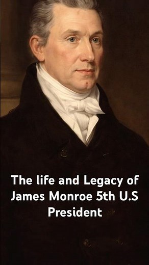 The Life and Legacy of James Monroe: Fifth President and Architect of the Monroe Doctrine