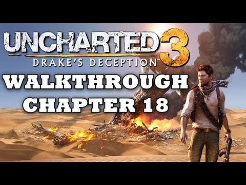 SPOILERS! Uncharted 3 Walkthrough: Chapter 18 (Part 18/22) [HD]