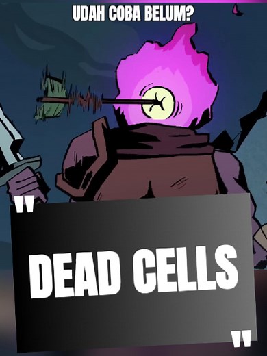 Dead Cells: Game Menantang yang Bikin Ketagihan