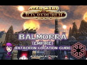 SWTOR - Balmorra (Empire) Datacron Location Guide
