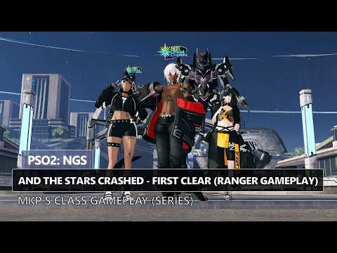 PSO2 NGS: And the Stars Crashed - First Clear (Ranger Gameplay)