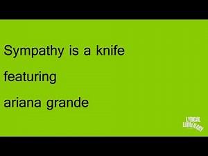 Charli xcx - Sympathy is a knife (feat. Ariana Grande) Lyrics Video