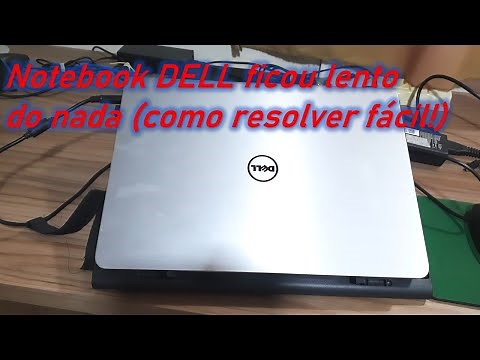 NOTEBOOK DELL FICOU LENTO DO NADA (COMO RESOLVER FÁCIL!)