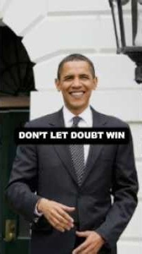 Barack Obama: Don’t Let Doubt Stop You #BarackObama #Mindset #Motivation #Success #Inspiration