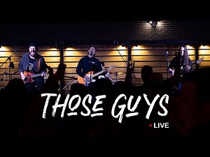 Those Guys Live