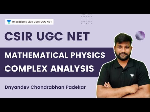 Mathematical Physics | Complex Analysis | CSIR UGC NET | Dnyandev Chandrabhan Padekar