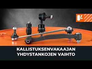 Kuinka vaihtaa kallistuksenvakaajan yhdystangot autoon [AUTODOC-OHJEVIDEO]