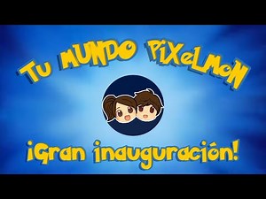 Tu MUNDO🌎 PIXELMON 1.12.2 SERVIDOR NO PREMIUM en ESPAÑOL