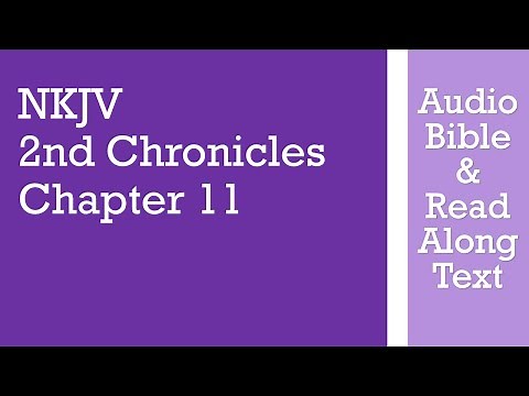 2nd Chronicles 11 - NKJV - (Audio Bible & Text)