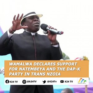 Wamalwa declares support for Natembeya and the DAP-K party in Trans Nzoia | K24 TV