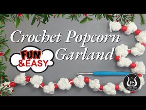 How to Crochet a Festive Christmas Popcorn Garland | Easy Holiday Crafts
