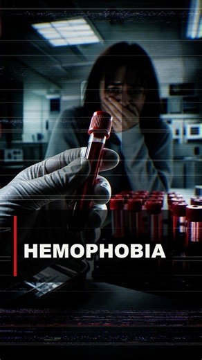 Hemophobia: Fear of Blood