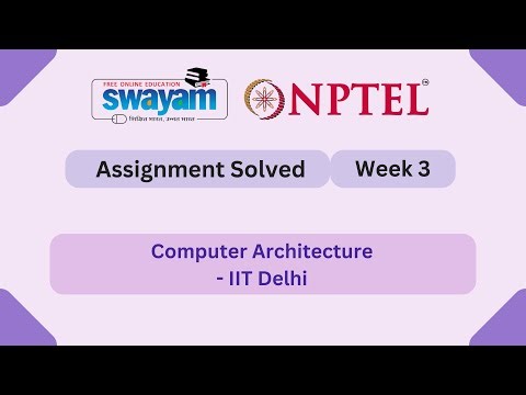 Computer Architecture Week 3 || NPTEL Answers | MYSWAYAM #nptel2025 #nptel #myswayam
