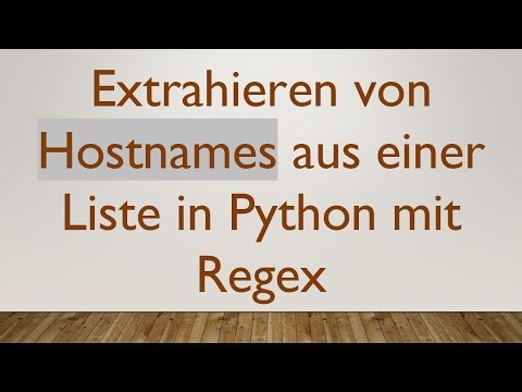 Extrahieren von Hostnames aus einer Liste in Python mit Regex