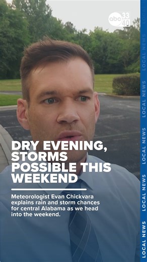 Meteorologist Evan Chickvara explains rain and storm chances for central Alabama as we head into the weekend -- abc3340.com | ABC 33/40